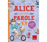 Alice alla scoperta delle parole. Con 30 schede. Vol. 2: Arricchimento lessicale in classe 2ª