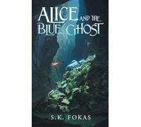 Alice and the Blue Ghost