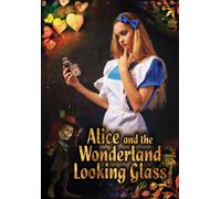 Alice and the Wonderland Looking Glass (DVD) N/A