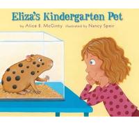 Alice B. McGinty Eliza's Kindergarten Pet (Copertina rigida)