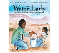 Alice B. McGinty Shonto Begay The Water Lady (Copertina rigida)