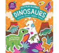 Alice Barker Felt Play & Learn Dinosaurs (Libro di cartone)