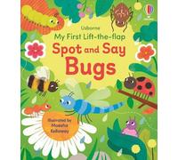 Alice Beecham My First Lift-the-flap Spot and Say Bugs (Libro di cartone)