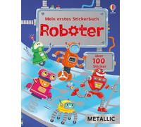 Alice Beecham V Mein erstes Stickerbuch METALLIC: Roboter: Stickerhe (Tascabile)