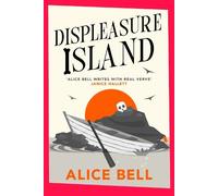 Alice Bell Displeasure Island (Copertina rigida) Grave Expectations
