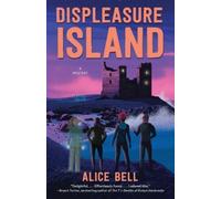 Alice Bell Displeasure Island (Tascabile)