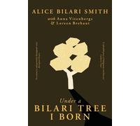 Alice Bilari Smith Anna Vitenbergs Loreen Bre Under a Bilari Tree I (Tascabile)