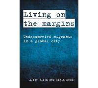 Alice Bloch Sonia McKay Living on the Margins (Tascabile)