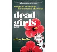 Alice Bolin Dead Girls (Tascabile)