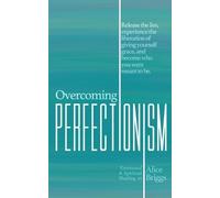 Alice Briggs Overcoming Perfectionism (Tascabile)