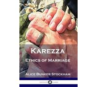 Alice Bunker Stockham Karezza (Tascabile)