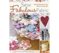 Alice Butcher Ginny Farquhar Sew Fabulous Fabric (Tascabile)