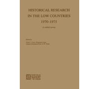 Alice C. Carter Historical Research in the Low Countries 1970-1975 (Tascabile)