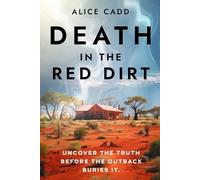 Alice Cadd Death In The Red Dirt (Tascabile) Outback Mind