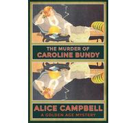 Alice Campbell The Murder of Caroline Bundy (Tascabile)