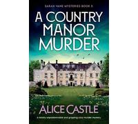 Alice Castle A Country Manor Murder (Tascabile) Sarah Vane Mysteries