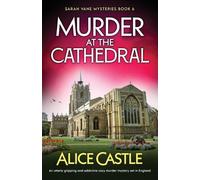 Alice Castle Murder at the Cathedral (Tascabile) Sarah Vane Mysteries