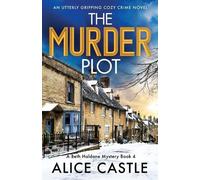 Alice Castle The Murder Plot (Tascabile) Beth Haldane Mystery