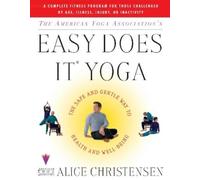 Alice Christensen The American Yoga Associations Easy Does It Yoga (Tascabile)