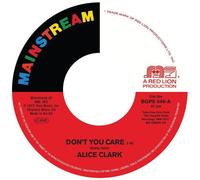 Alice Clark Don't You Care (Vinyl LP) 7" Single
