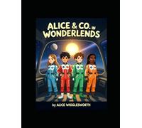 ALICE & CO. IN WONDERLANDS