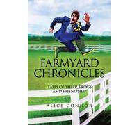 Alice Connor Farmyard Chronicles (Tascabile)