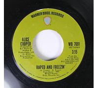 Alice Cooper 45 RPM Raped and Freezin' / No More Mr. Nice Guy