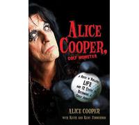 Alice Cooper Alice Cooper, Golf Monster (Tascabile)