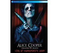 Alice Cooper - Theatre of Death - Live at Hammersmith 2009