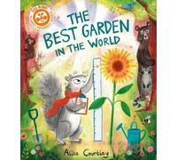 Alice Courtley The Best Garden in the World (Tascabile)