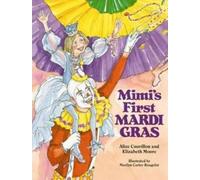Alice Couvillon Elizabeth Moore Mimi's First Mardi Gras (Copertina rigida)