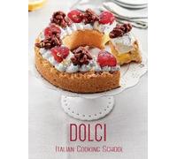 Alice Cucina Italian Cooking School: Dolci (Copertina rigida)