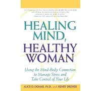 Alice D. Domar Healing Mind, Healthy Woman (Tascabile)