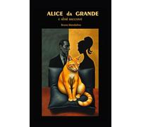 Alice da grande e altri racconti