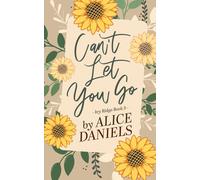 Alice Daniels Can't Let You Go (Tascabile)