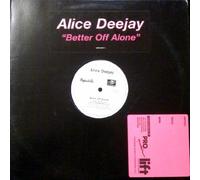 Alice Deejay - Better Off Alone