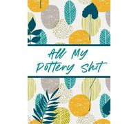 Alice Devon All My Pottery Shit (Tascabile)