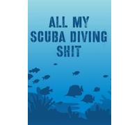 Alice Devon All My Scuba Diving Shit (Tascabile)