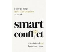Alice Driscoll Louise van Haarst Smart Conflict (Copertina rigida)