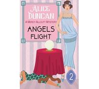 Alice Duncan Angels Flight (A Mercy Allcutt Mystery Series, Book 2) (Tascabile)