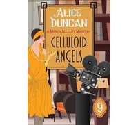 Alice Duncan Celluloid Angels (Tascabile) Mercy Allcutt Mystery