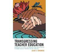 Alice E. Ginsberg Transgressing Teacher Education (Tascabile)