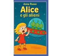 Alice e gli Alieni