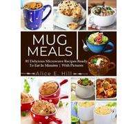 Alice E Hill Mug Meals (Tascabile)
