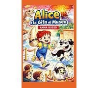 Alice e la gita al museo: Attenzione: combinerà guai al quadrato