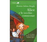 Alice e le vecchie conoscenze