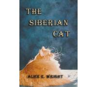 Alice E Wright The Siberian Cat (Tascabile)