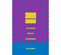 Alice Echols Shaky Ground (Copertina rigida) Popular Cultures, Everyday Lives