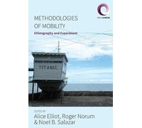 Alice Elliot Methodologies of Mobility (Tascabile) Worlds in Motion