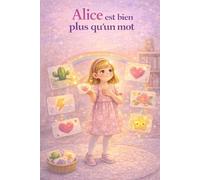 Alice est bien plus qu’un mot